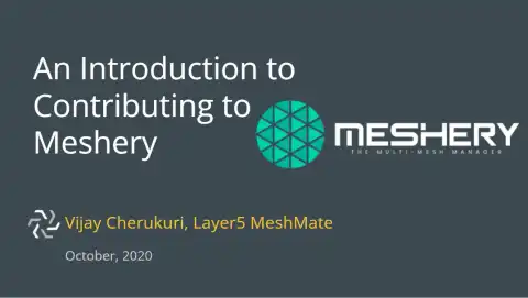 An Introduction to Contributing to Meshery